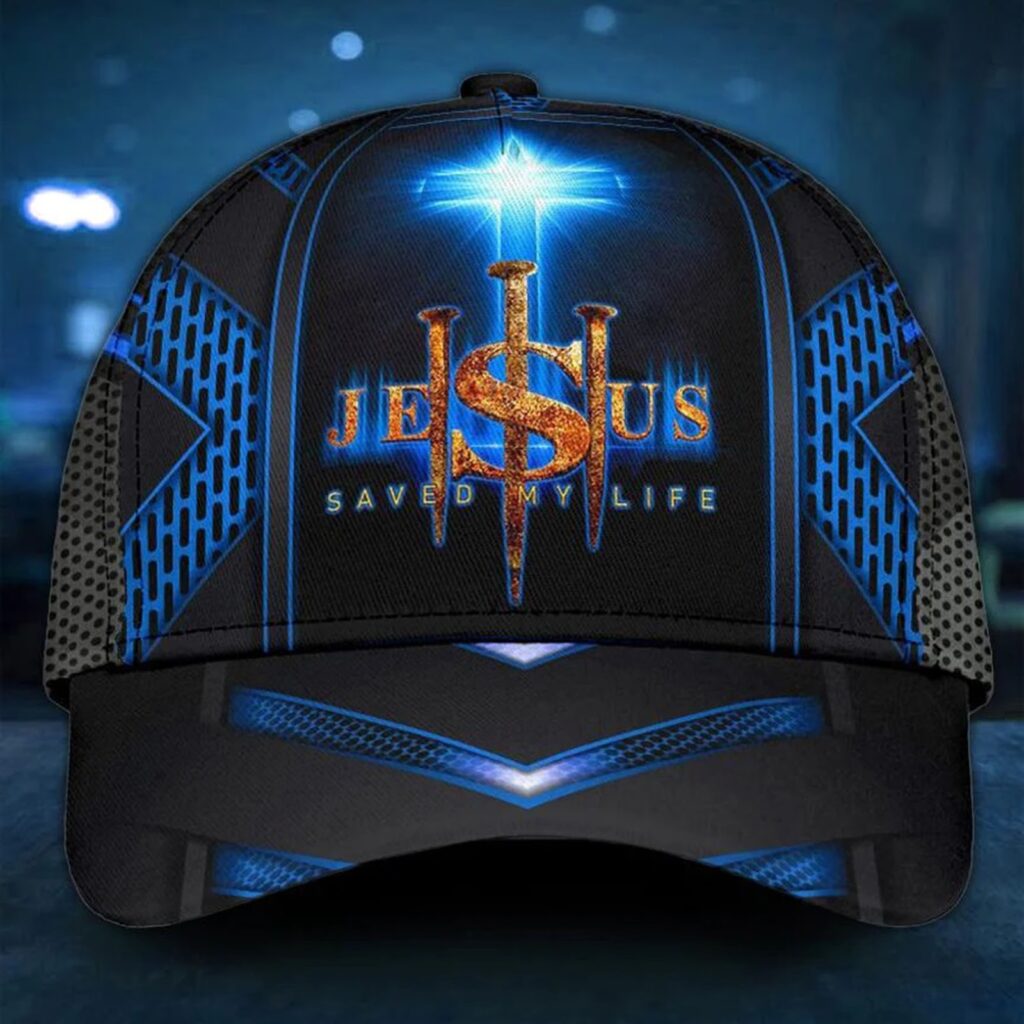 Jesus Saved My Life Cap Jesus Gift Jesus Cap QFDT221105 – Memoraprints