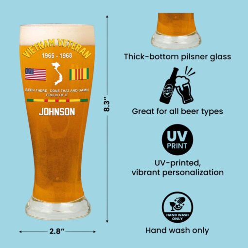 Personalized Vietnam Veteran Pilsner Glass, Vietnam Veteran Been there - Done That And Damn Proud Of It Pilsner Glass NPHM5200504 - Image 7