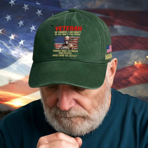 Personalized Veteran Of Course I Am Crazy Distressed Washed Cotton Printed Hat QFTD5070601 - Image 7